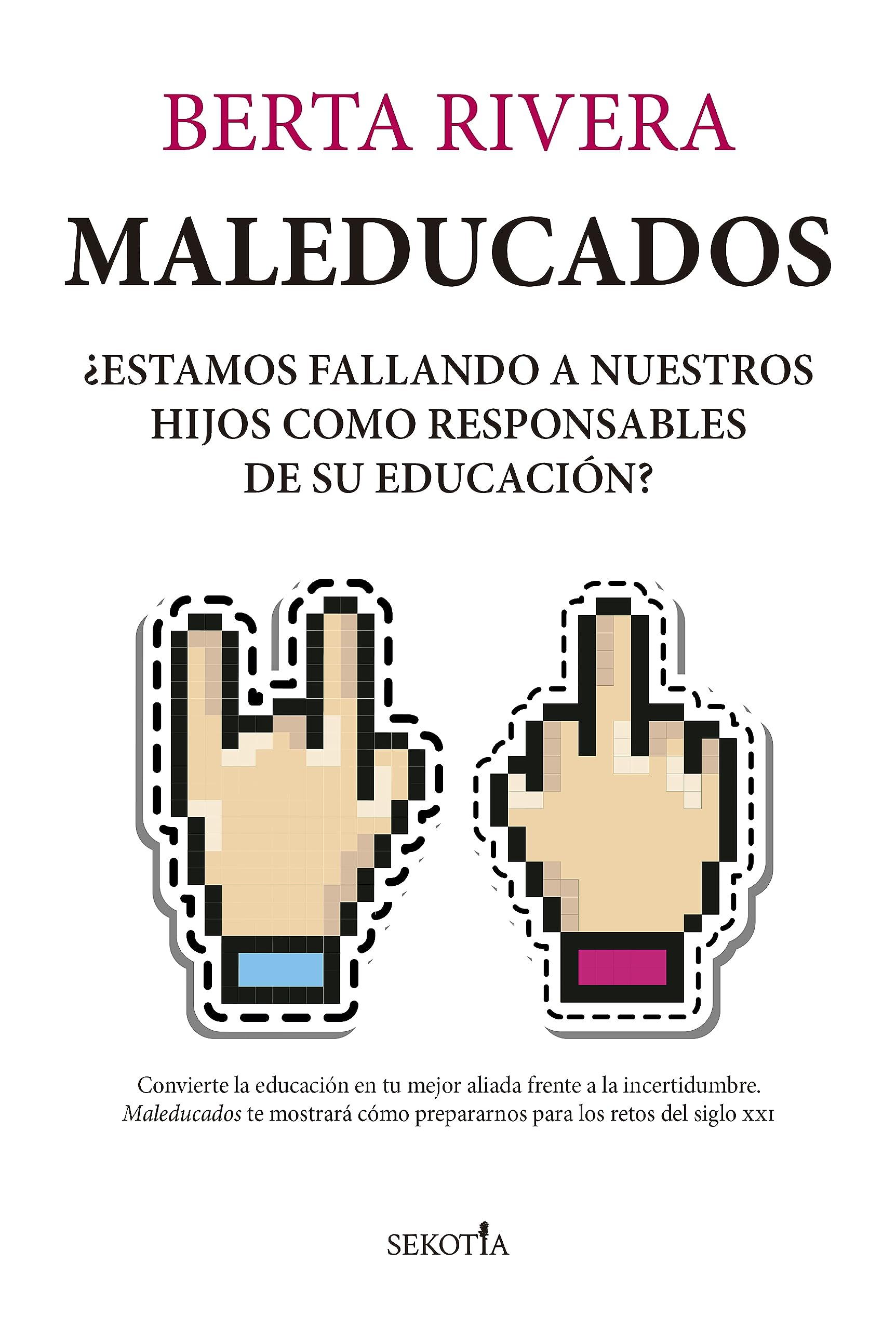Maleducados: ¿Estamos fallando a nuestros hijos como responsables de su educación? (Reflejos de Actualidad) Books