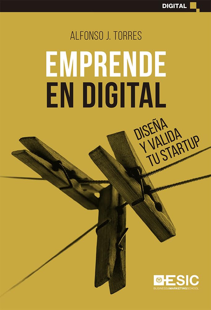 Emprende en digital: Diseña y valida tu startup book