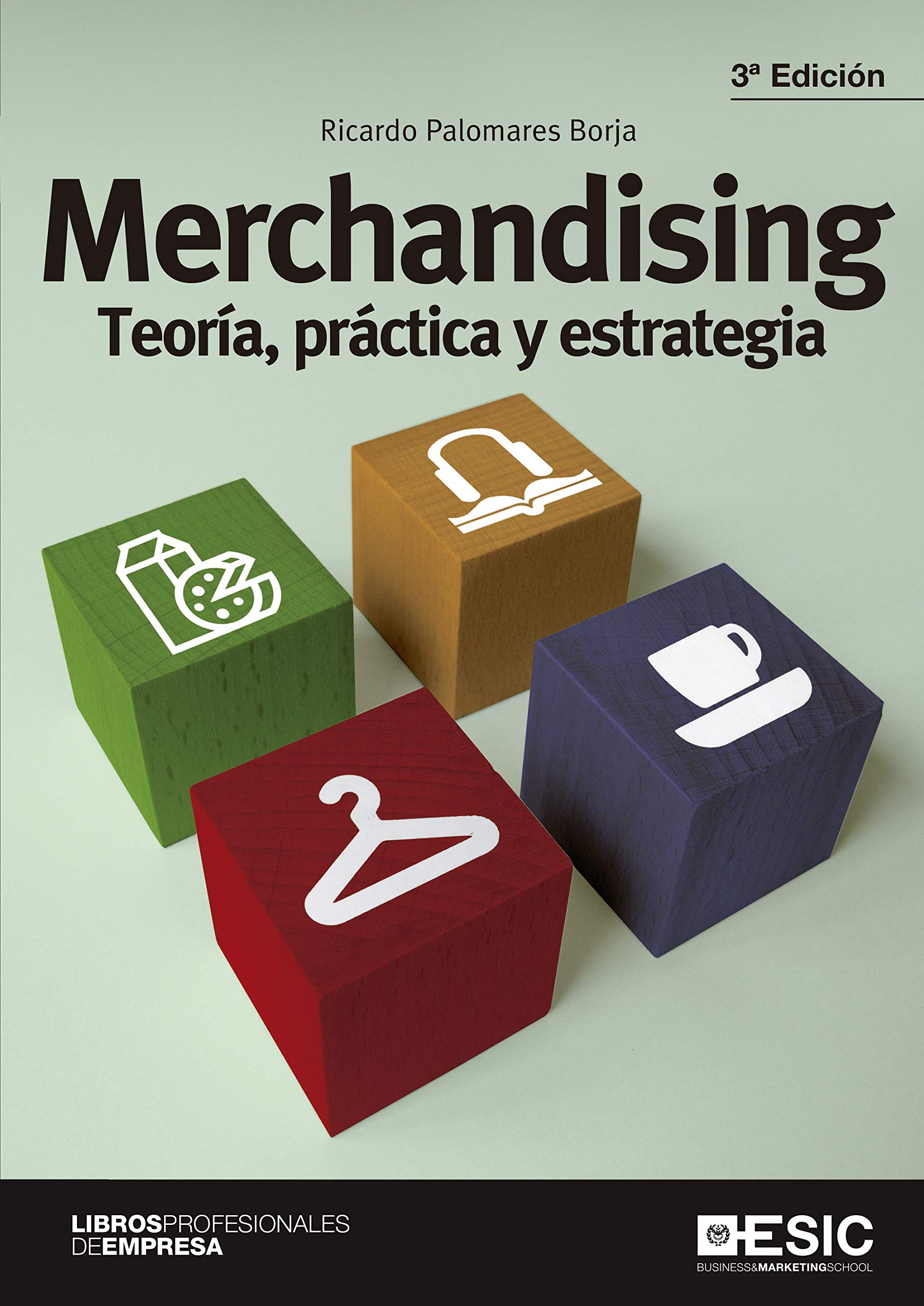 Merchandising: Teoría, práctica y estrategia (Libros Profesionales) Business, Finance & Career