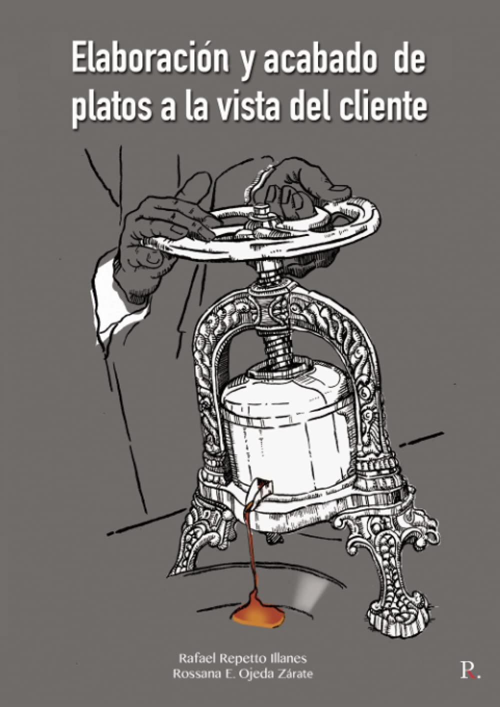 Elaboración y acabado de platos a la vista del cliente: Manual de hostelería book