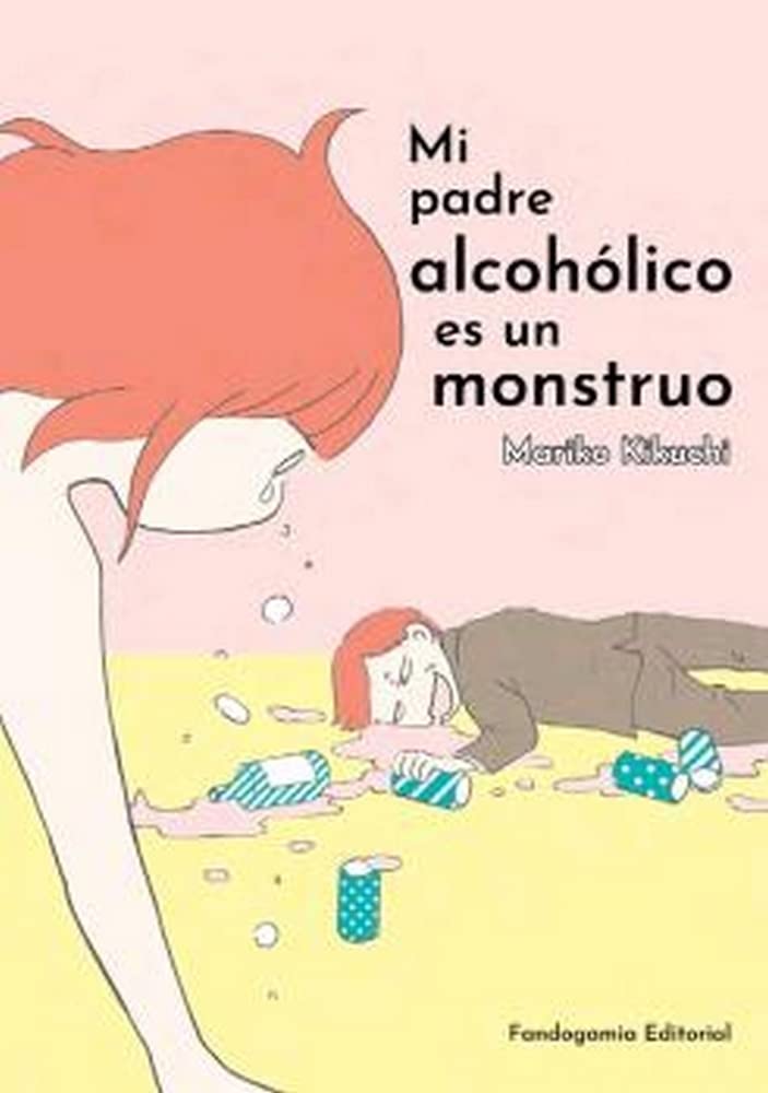 Product Image: Mi padre alcohólico es un monstruo