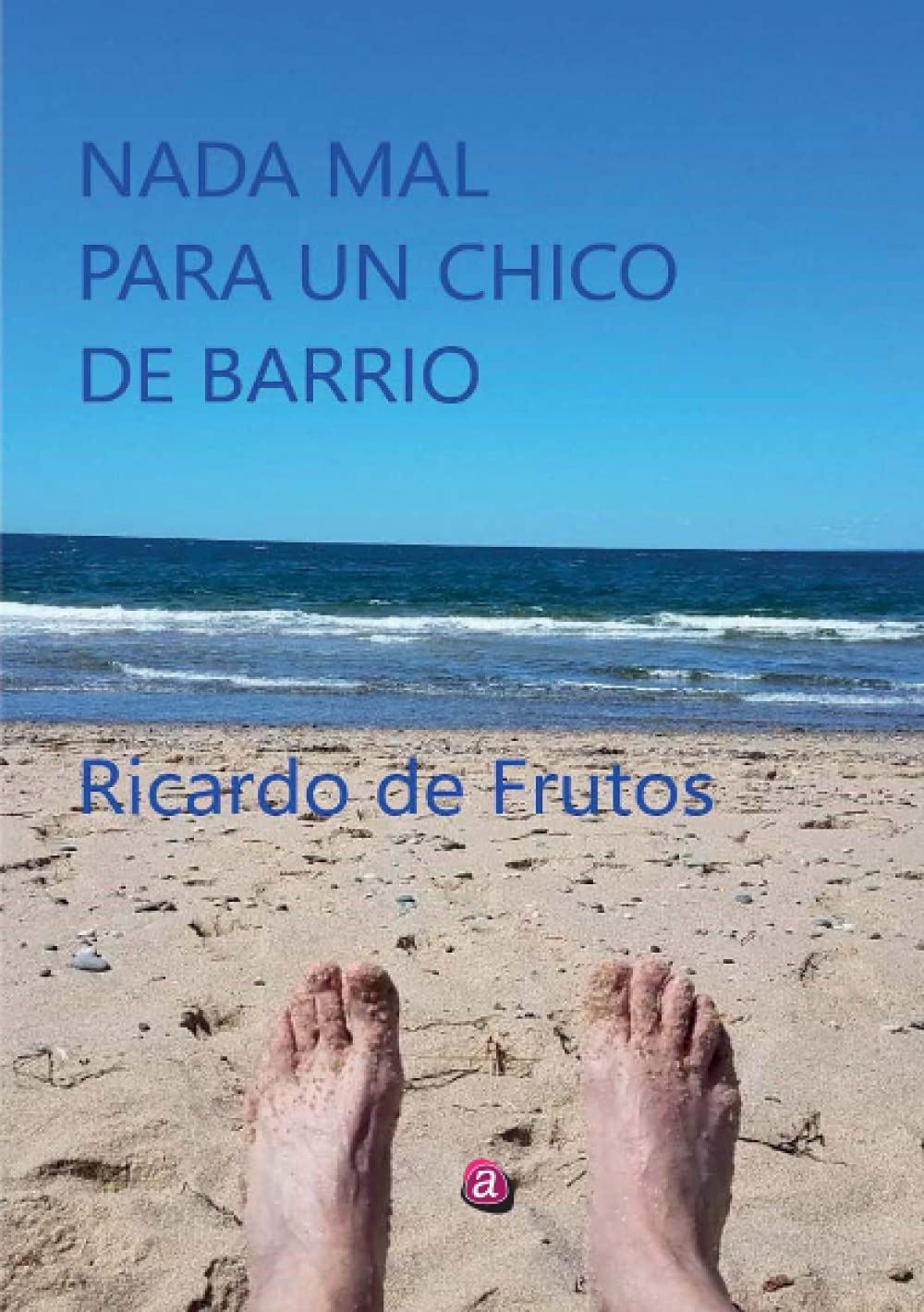 Product Image: Nada mal para un chico de barrio