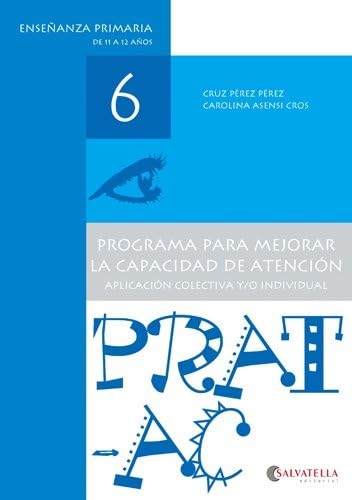 Prat-Ac 6: Programa para mejorar la capacidad de atención Study Guides