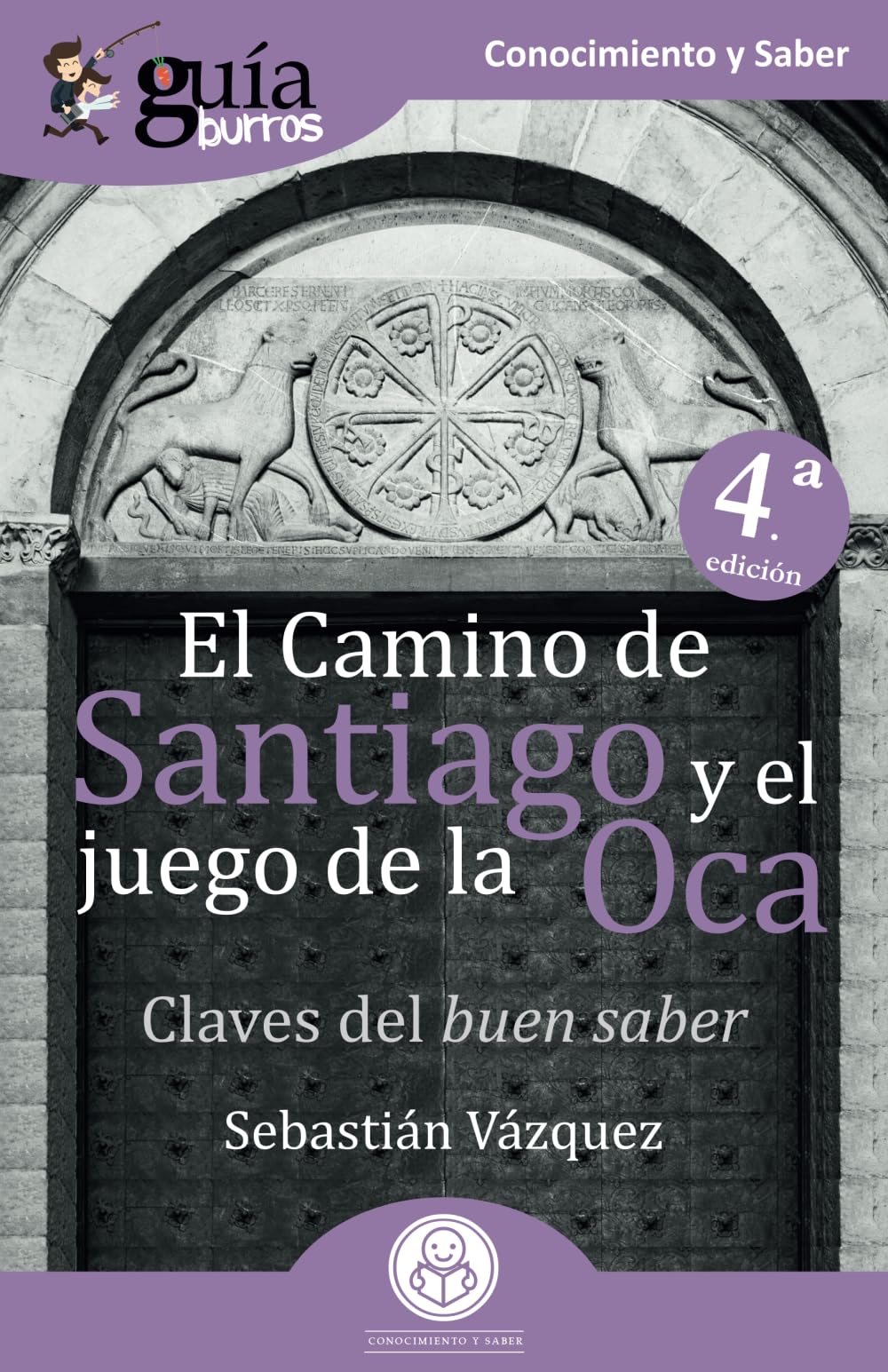 GuíaBurros El Camino de Santiago y el juego de la Oca: Claves del buen saber (Conocimiento y Saber, Band 106) Books