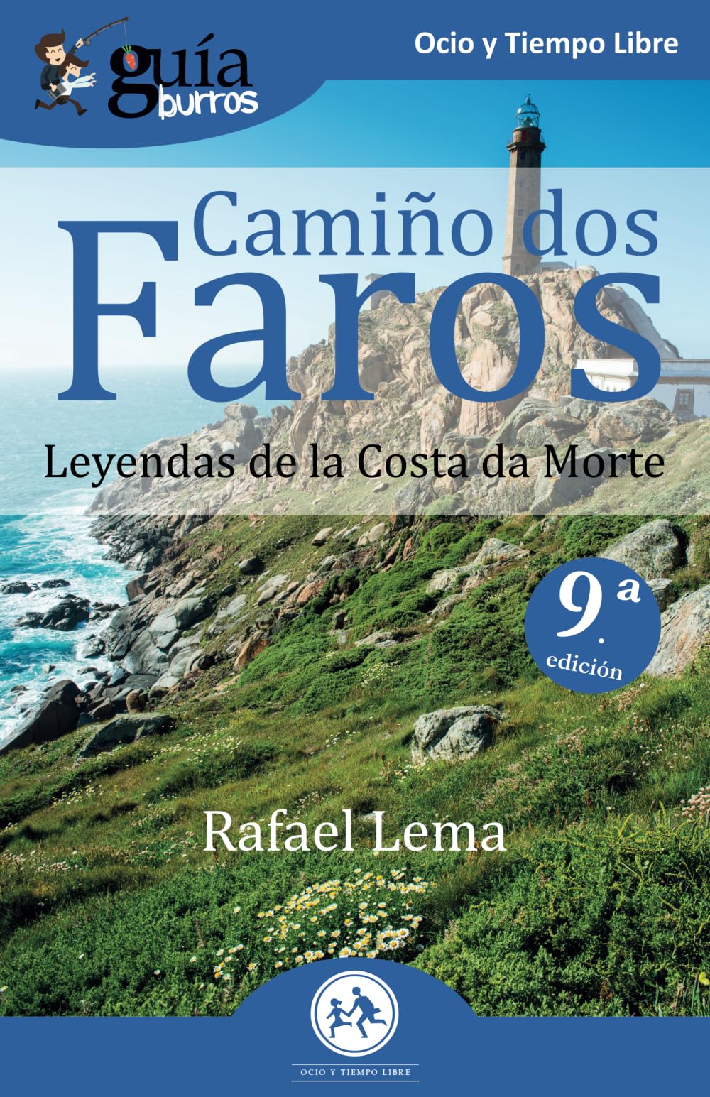 GuíaBurros Camiño dos faros: Leyendas de la Costa de la Muerte (Ocio y Tiempo Libre, Band 113) Leisure, Home & Garden