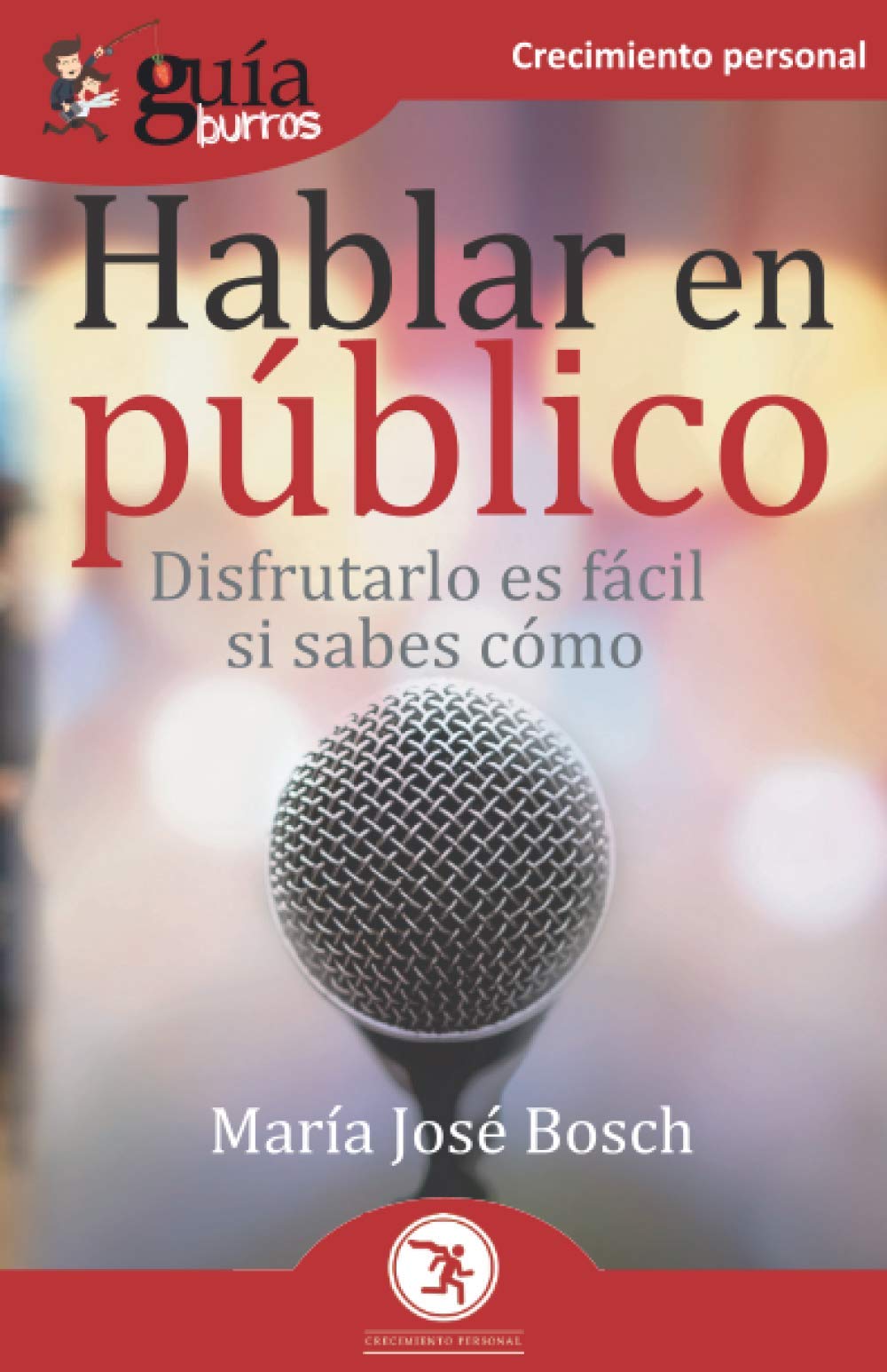 GuíaBurros Hablar en público: Disfrutarlo es fácil si sabes cómo Social Sciences