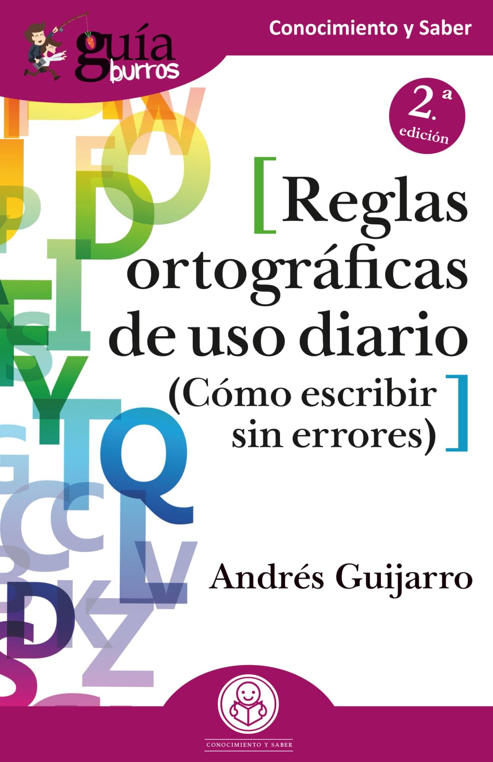 GuíaBurros: Reglas ortográficas de uso diario: Cómo escribir sin errores book