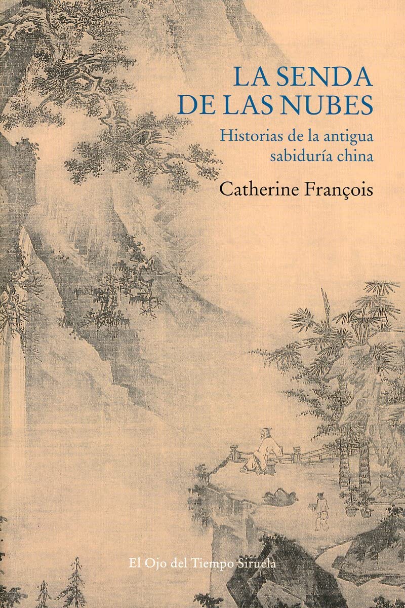 La senda de las nubes: Historias de la antigua sabiduría china book