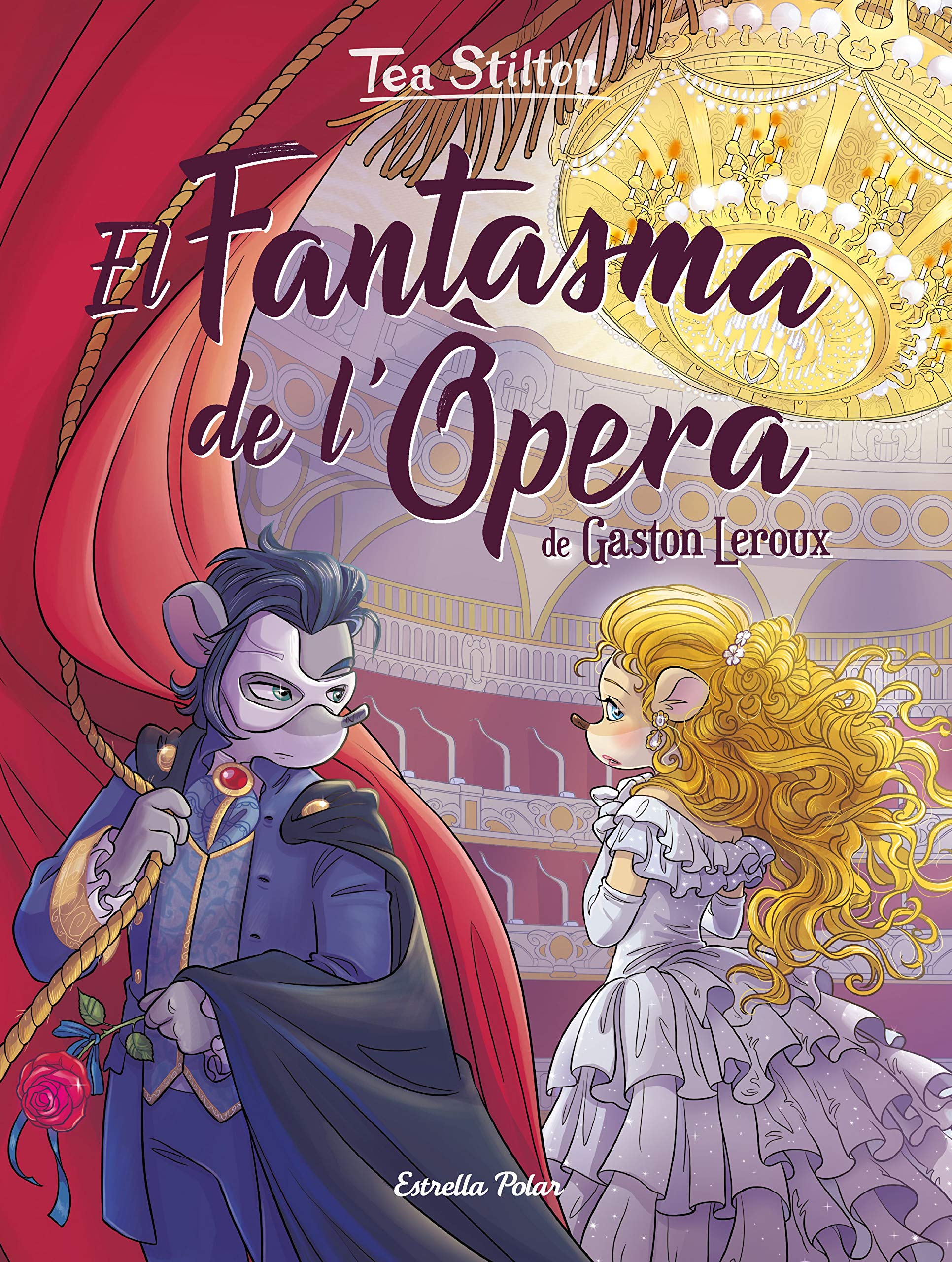 El Fantasma de l'Òpera (Tea Stilton. Històries del Cor) book