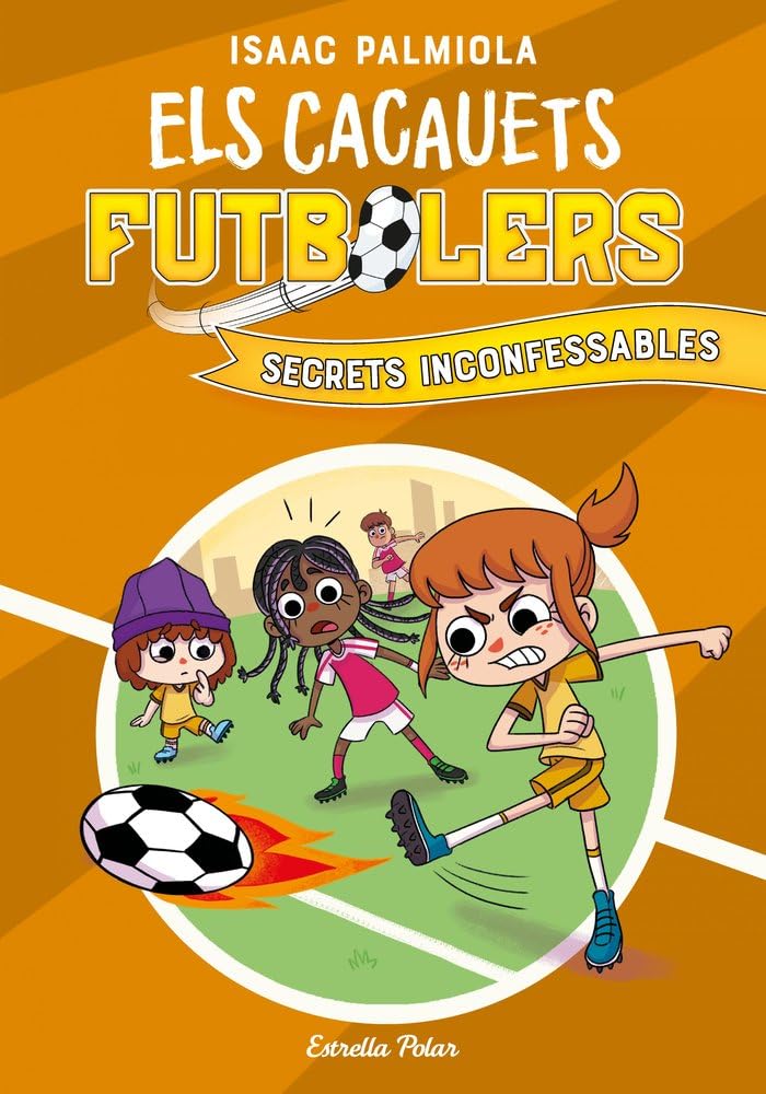 Els cacauets futbolers 3. Secrets inconfessables Novels & Short Stories