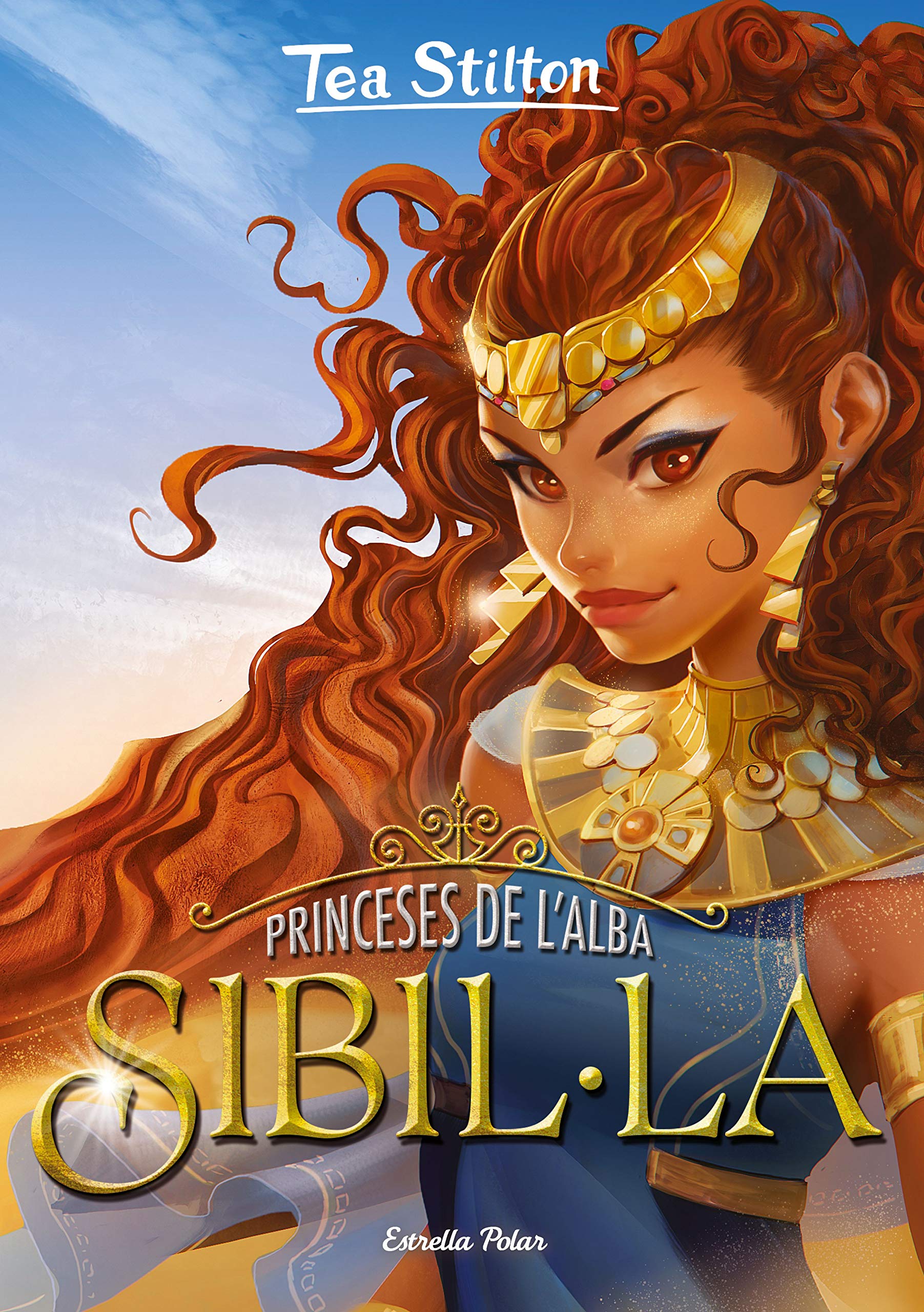 Princeses de l'alba 3. Sibil·la (TEA STILTON. PRINCESES DEL REGNE DE LA FANTASIA, Band 3) Novels & Short Stories