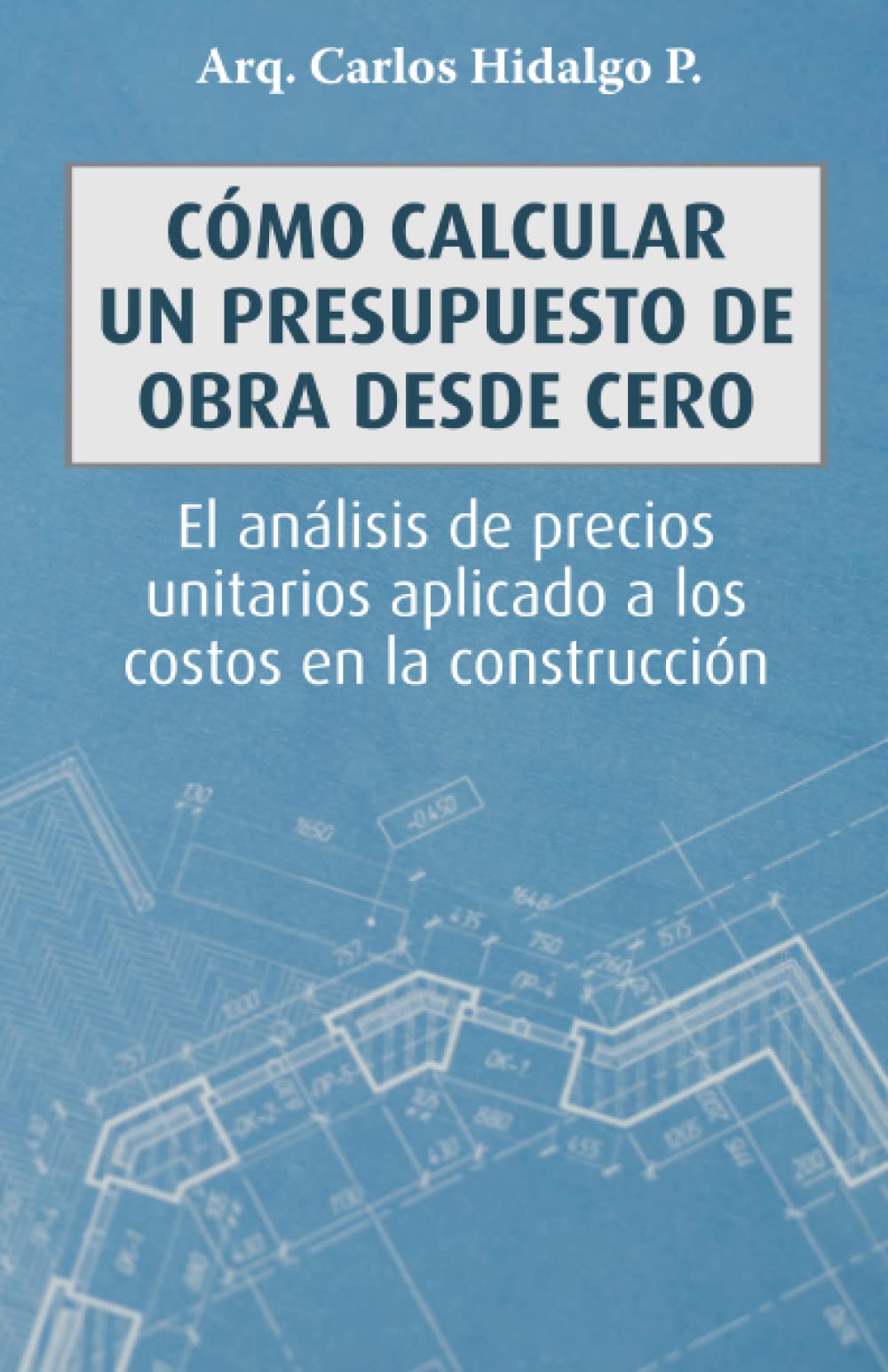 Cómo calcular un presupuesto de obra desde cero: El análisis de precios unitarios aplicado a los costos en la construcción Business, Finance & Career
