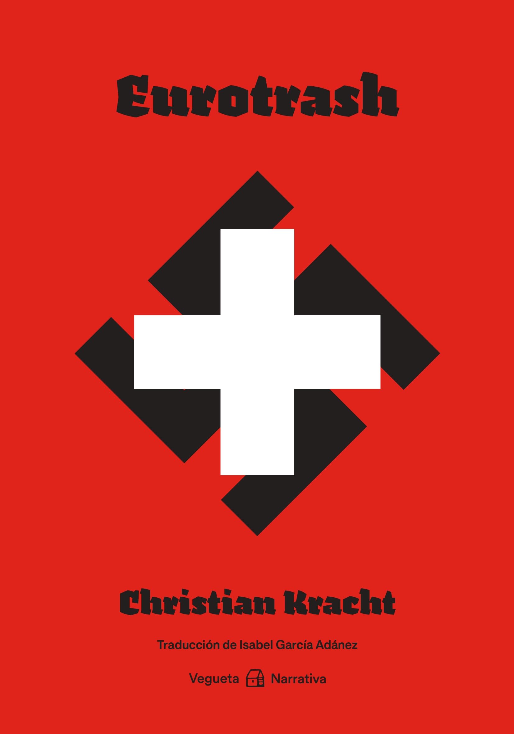 Eurotrash (Narrativa, Band 13) Contemporary literature