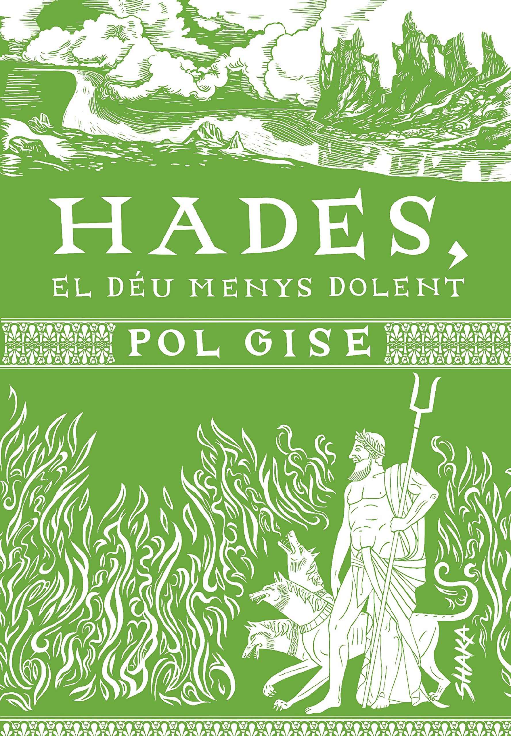 Hades, el déu menys dolent (Shaka) Contemporary literature
