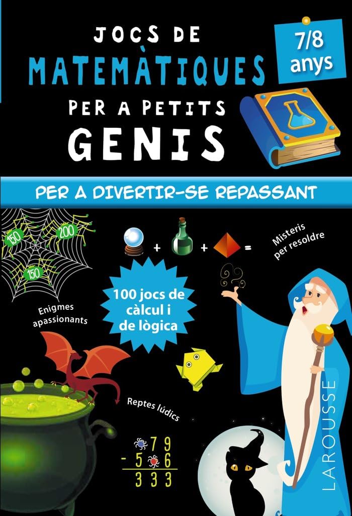 Jocs de matemàtiques per a petits genis 7-8 anys (LAROUSSE - Infantil / Juvenil - Catalán - A partir de 8 años) Professional & Reference Books