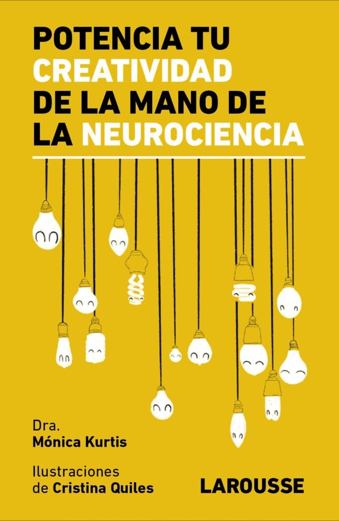Potencia tu creatividad de la mano de la neurociencia book