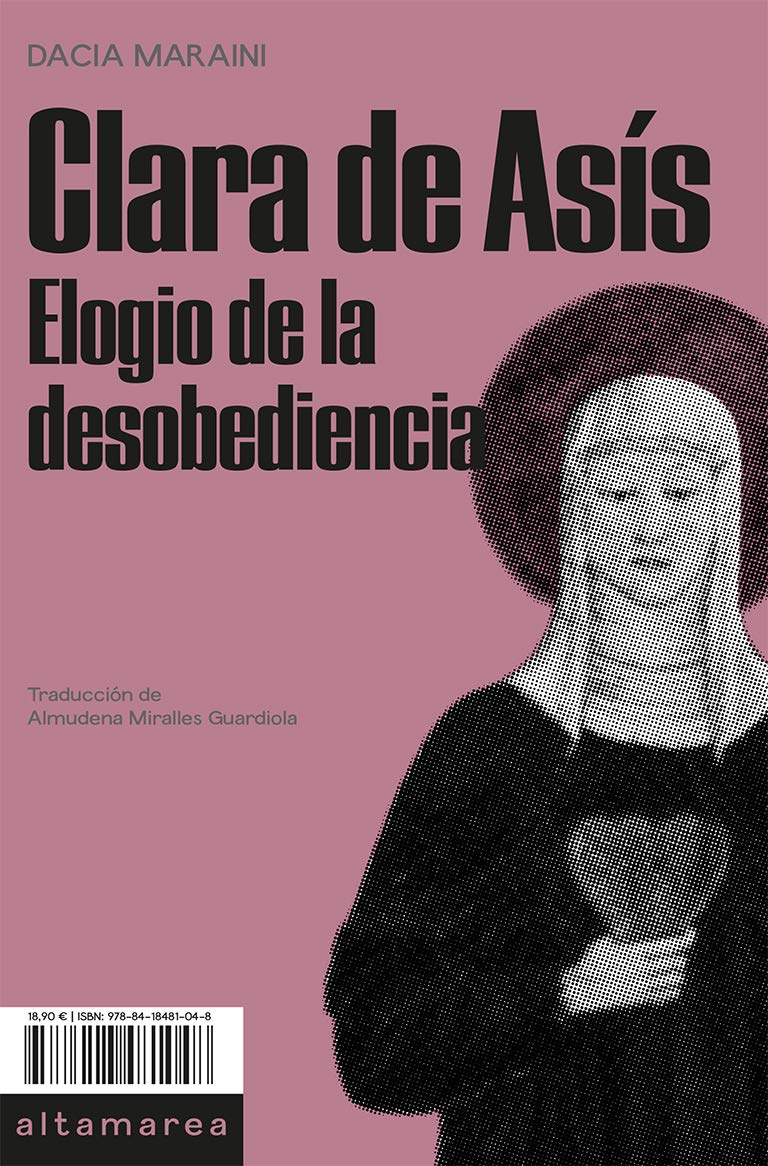 Clara de Asís: Elogio de la desobediencia (Narrativa, Band 13) Books