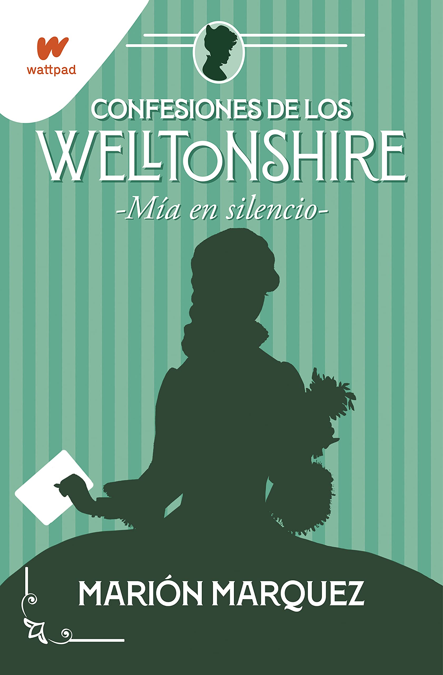 Mía en el silencio (Confesiones de los Welltonshire 2) (Wattpad, Band 2) Fiction