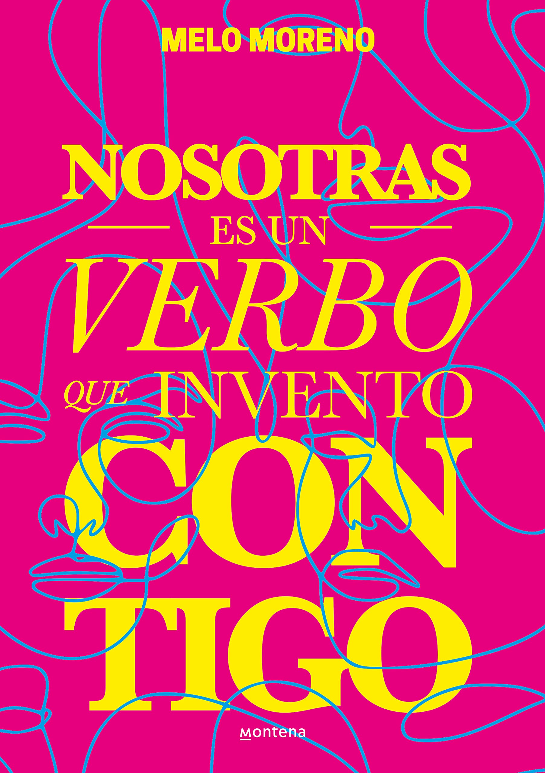 Nosotras es un verbo que invento contigo (Lo más visto) Eroticism