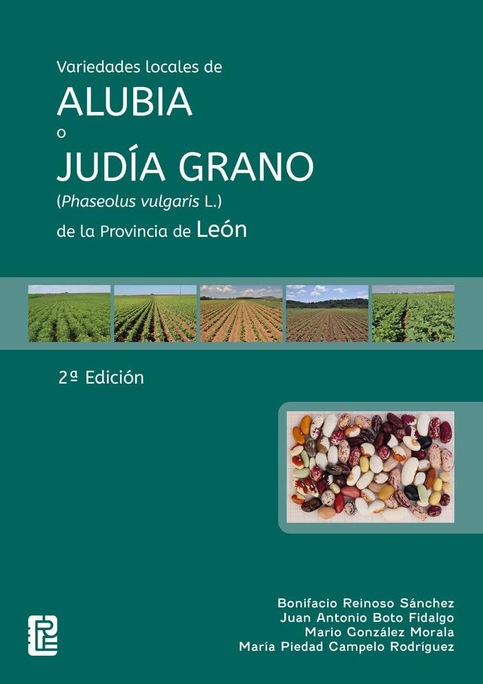Variedades locales de alubia o judía grano (Phaseolus vulgaris L.) de la Provincia de León Books