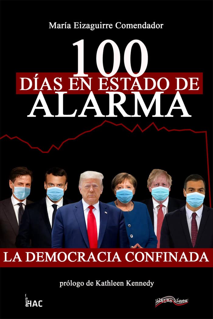 100 días en estado de alarma: La democracia confinada (Última Línea de Líderes Comprometidos, Band 2) Books