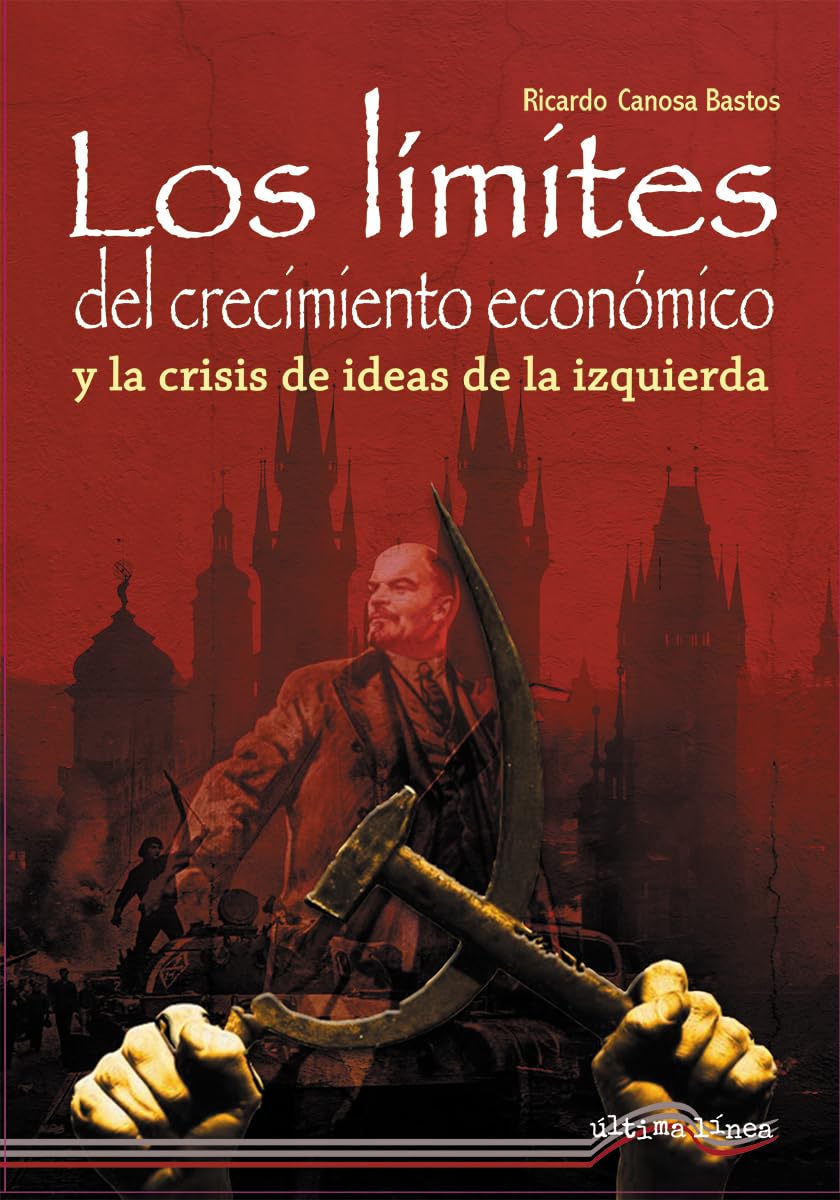 Los límites del crecimiento Económico y la crisis de la izquierda (Última Línea de Ensayo, Band 72) Mathematics