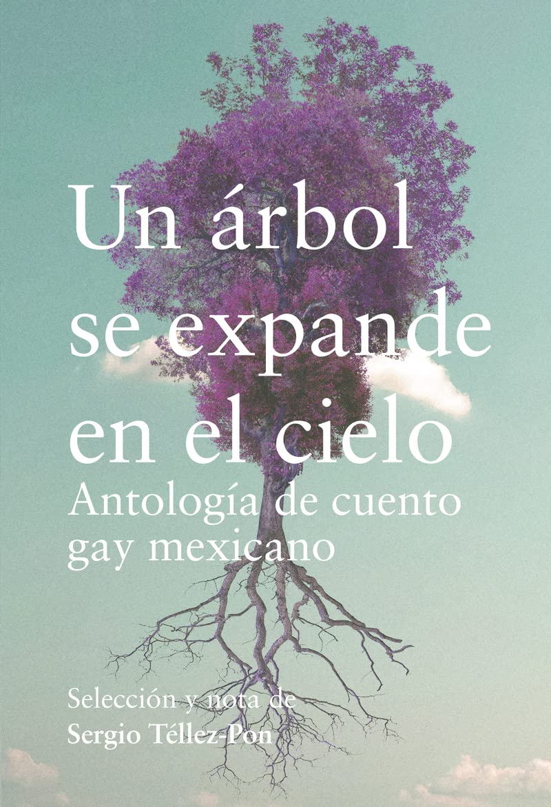 UN ARBOL SE EXPANDE EN EL CIELO book