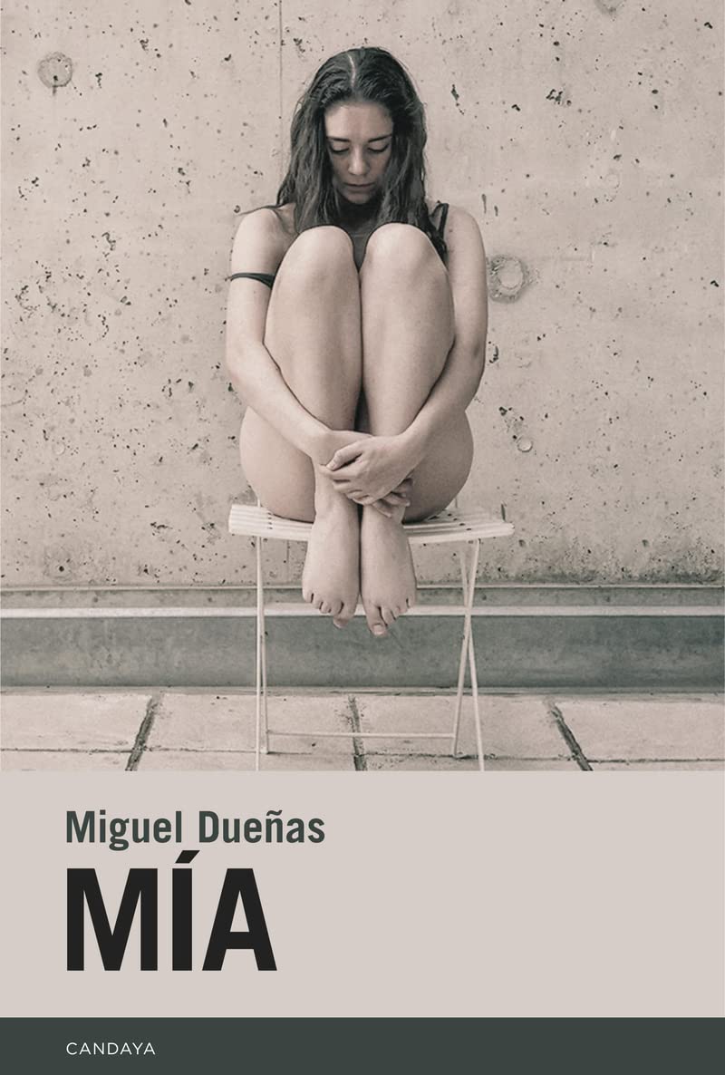 Mía (Candaya Narrativa, Band 85) Contemporary literature