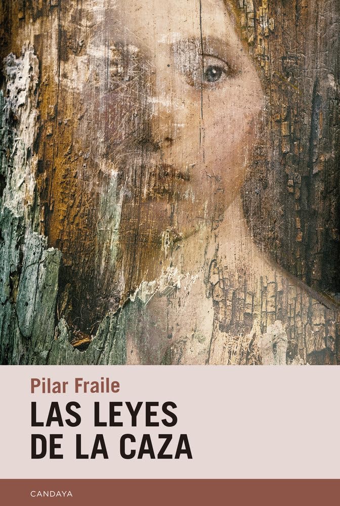 Las leyes de la caza (Candaya Narrativa, Band 103) Contemporary literature