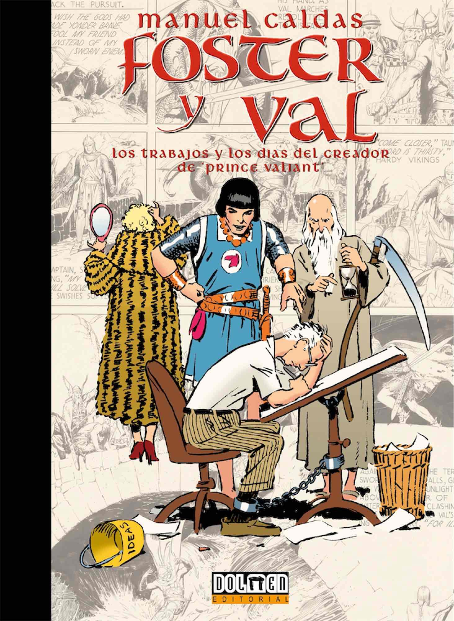 Foster y Val: Los trabajos y los días del creador de Prince Valiant book
