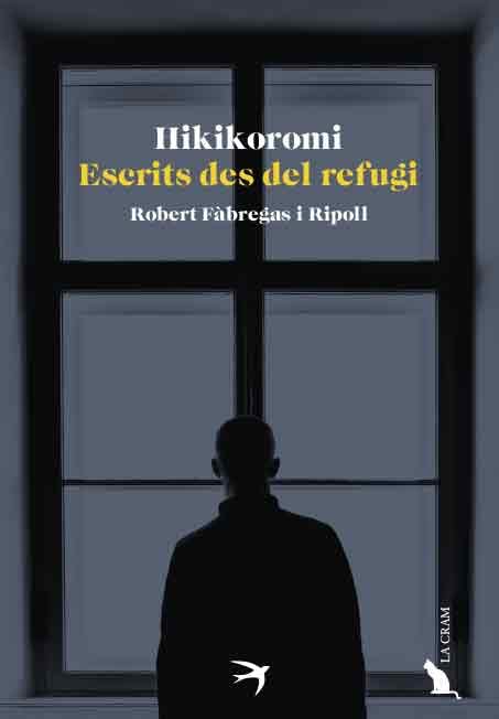 Hikikomori: Escrits des del refugi (La Cram, Band 44) Contemporary literature