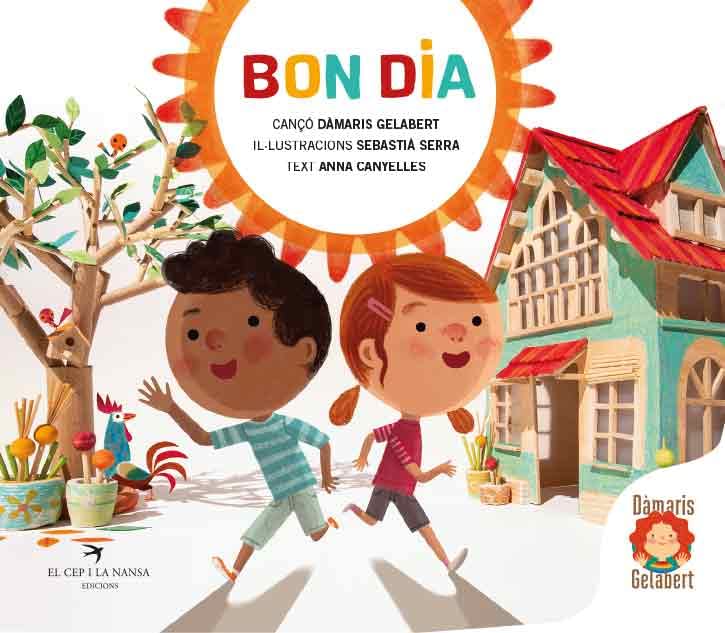 Bon dia (Dàmaris Gelabert, Band 3) Children's books