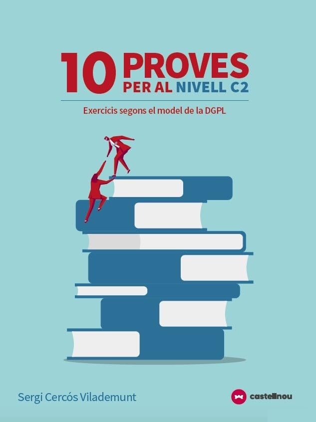 10+1 proves del nivell C2: Exercicis segons el model del Departament de Política Lingüística (DPL) Books
