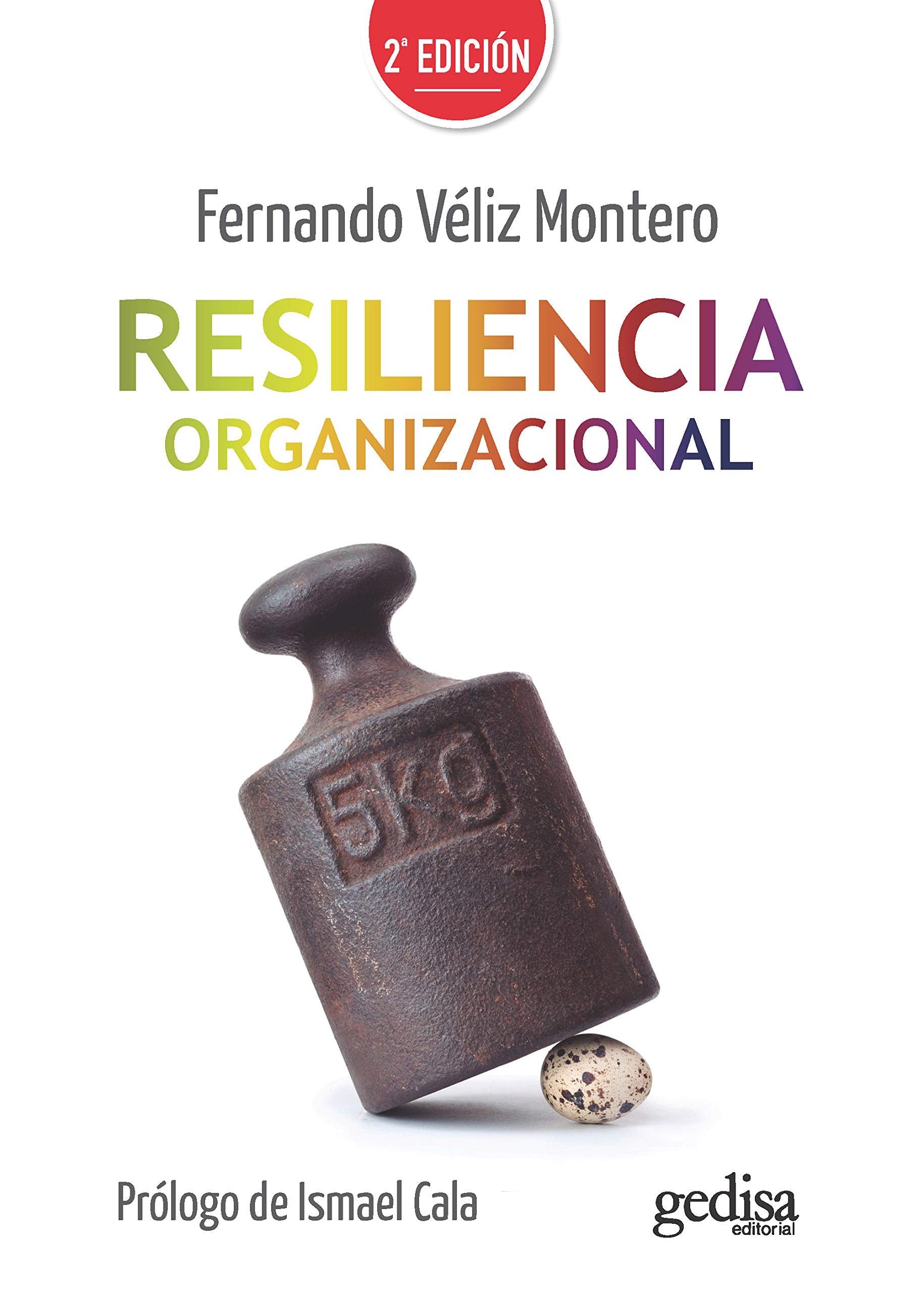 Resiliencia organizacional: El Desafio De Cuidar a Las Personas, Mejorando La Calidad De Vida En Las Empresas Del Siglo, Xxl (Nuevos Emprendedores, Band 910048) Business, Finance & Career