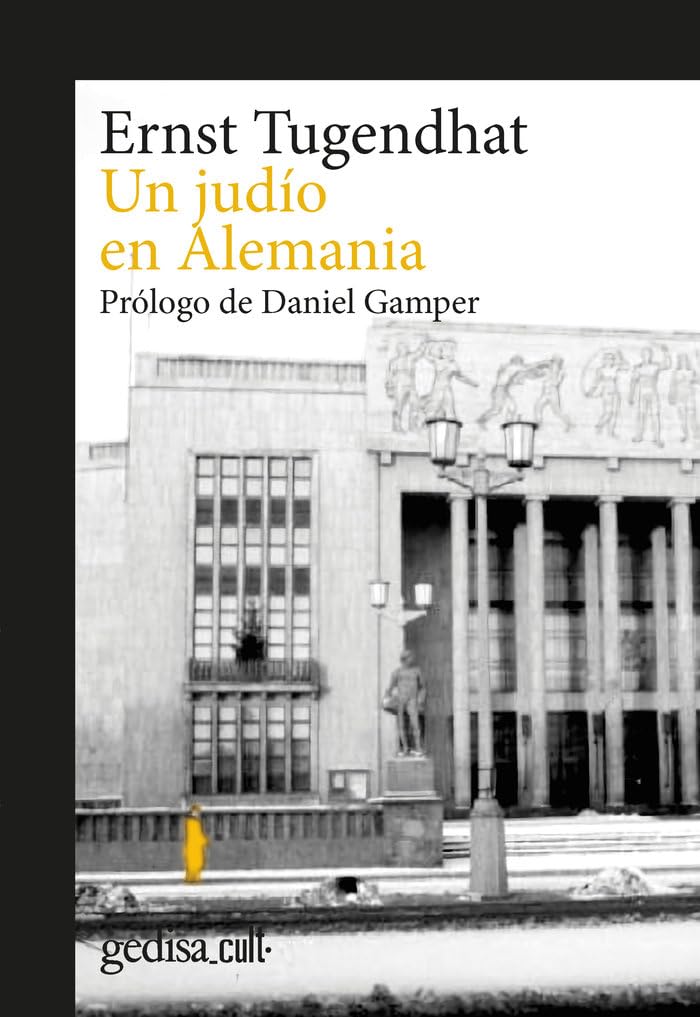 Un judío en Alemania: Conferencias Y Tomas De Posicion (1978-1991) (gedisa_cult., Band 893020) Politics & History