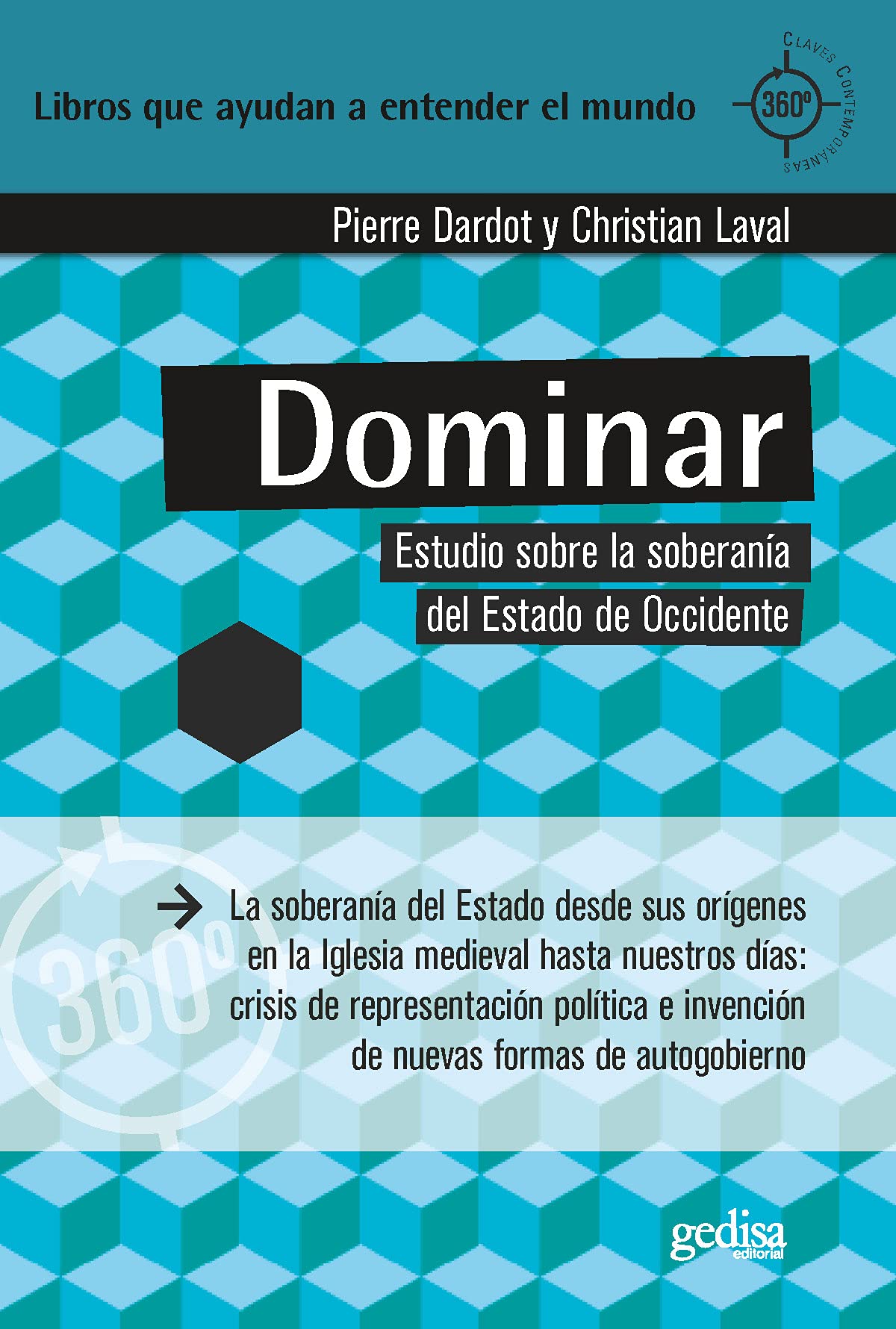 Dominar: Estudio sobre la soberanía del Estado de Occidente (360º Claves Contemporáneas, Band 891056) Contemporary literature Books