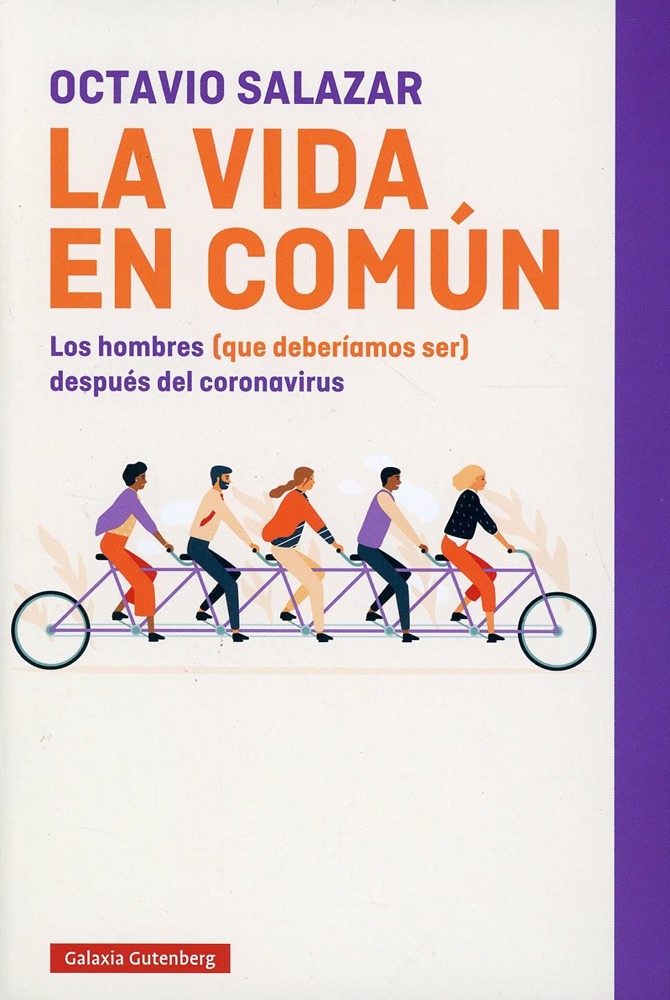 La vida en común : los hombres (que deberíamos ser) después del coronavirus Books