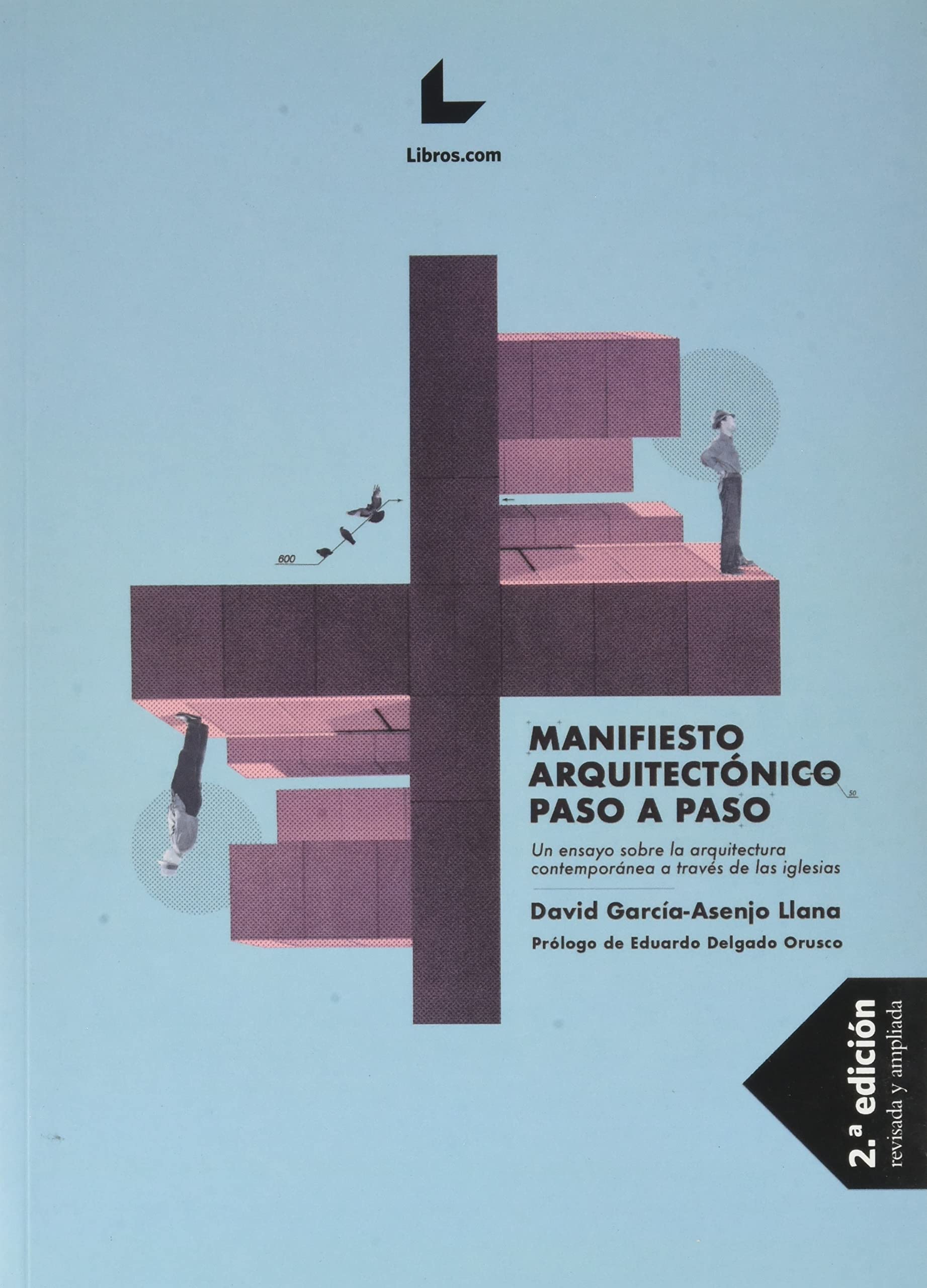 Manifiesto arquitectónico paso a paso: Un ensayo sobre la arquitectura contemporánea a través de las iglesias Architecture
