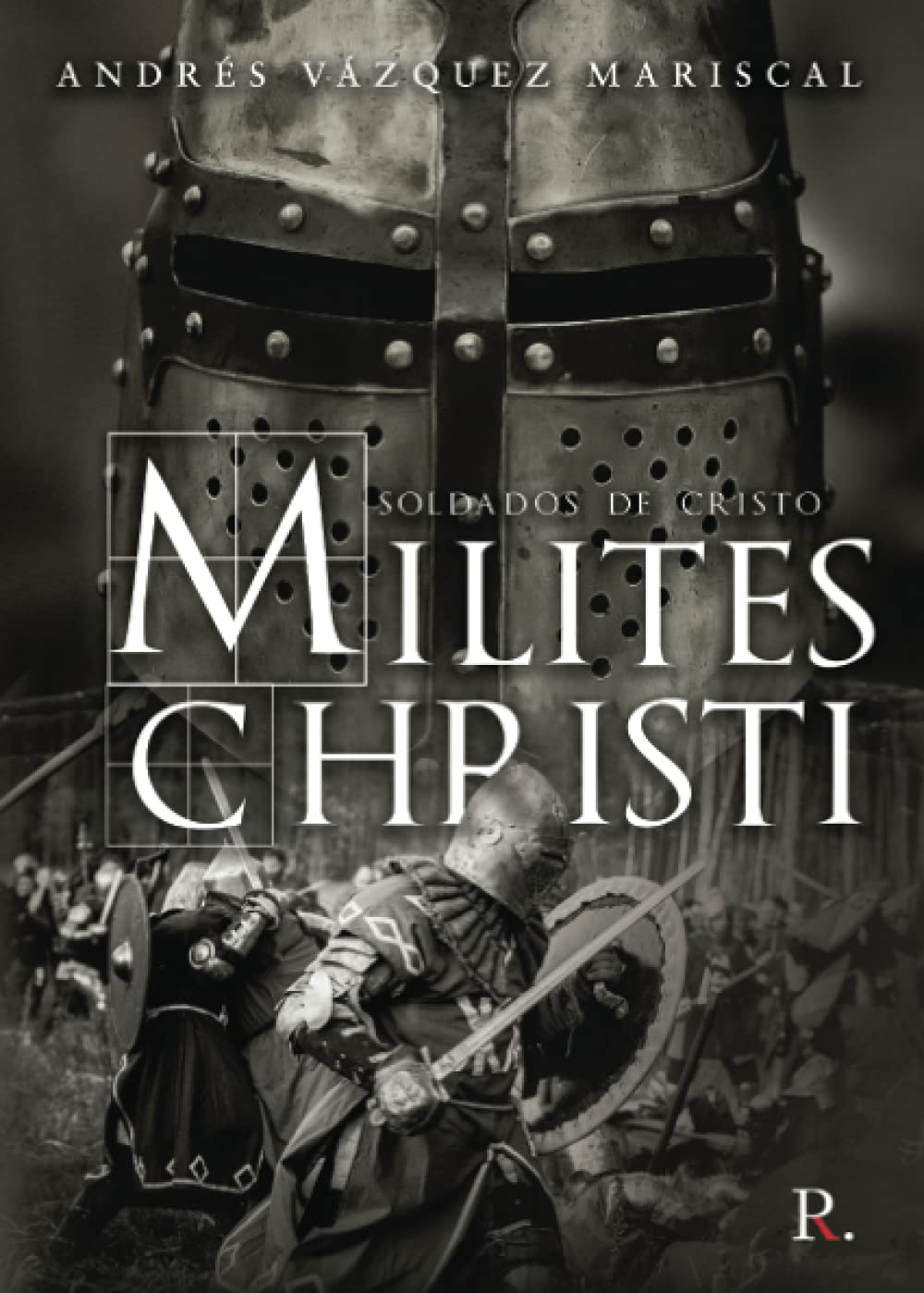 Milites Christi: Soldados de Cristo Politics & History