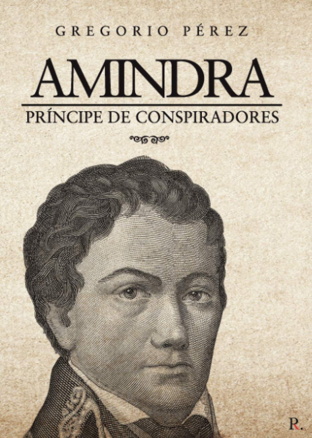 AMINDRA: Príncipe de conspiradores Contemporary literature