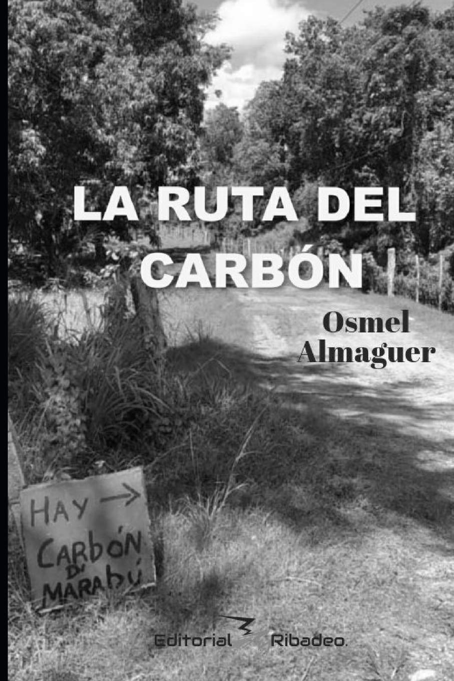 La Ruta del Carbón (Filosofía de la vida, Band 1) Philosophy
