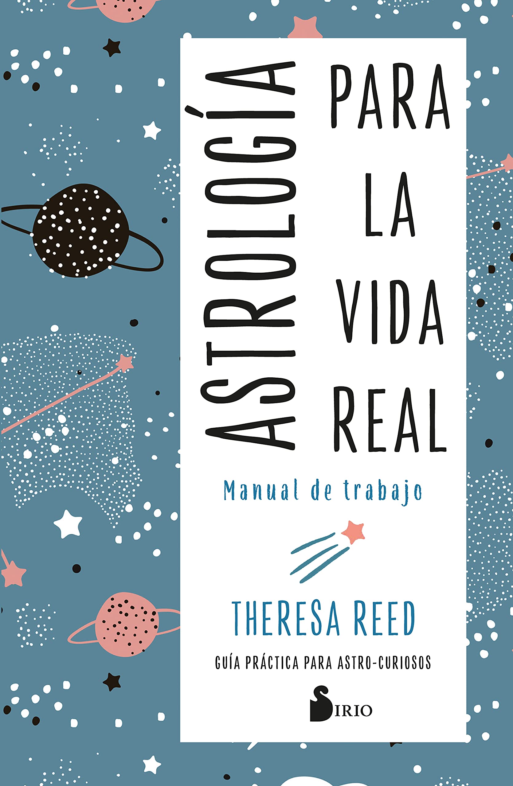 Astrologia Para La Vida Real. Manual de Trabajo Religion & Esotericism