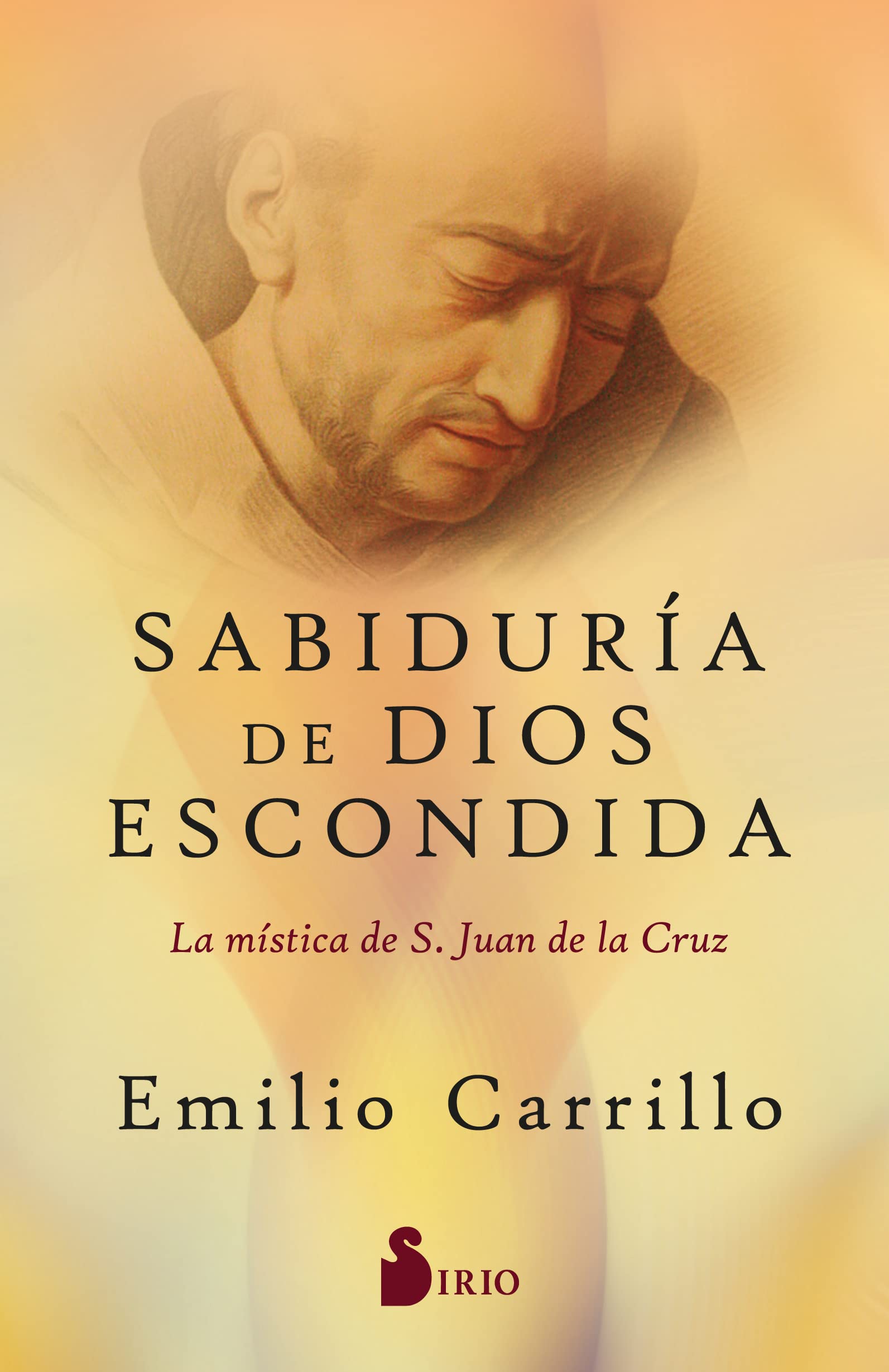 Sabiduría de dios escondida: La mística de S. Juan de la Cruz Religion & Esotericism
