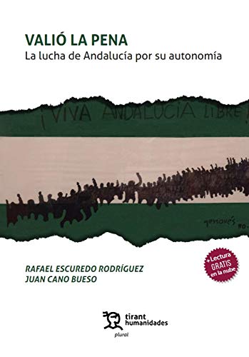 Valió la Pena. La lucha de Andalucía por su autonomía (Plural) Law