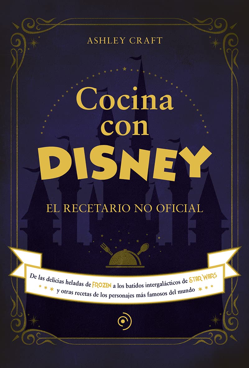 Cocina con Disney: El recetario no oficial (FUERA DE COLECCIÓN) Leisure, Home & Garden