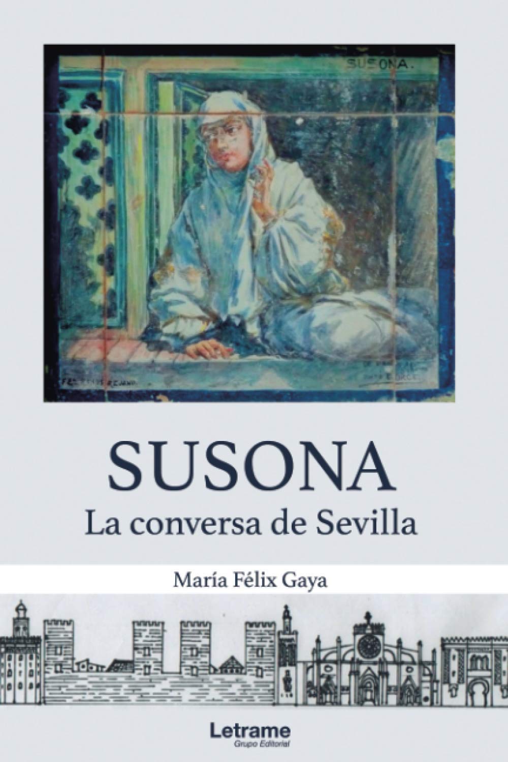 Susona : la conversa de Sevilla Contemporary literature
