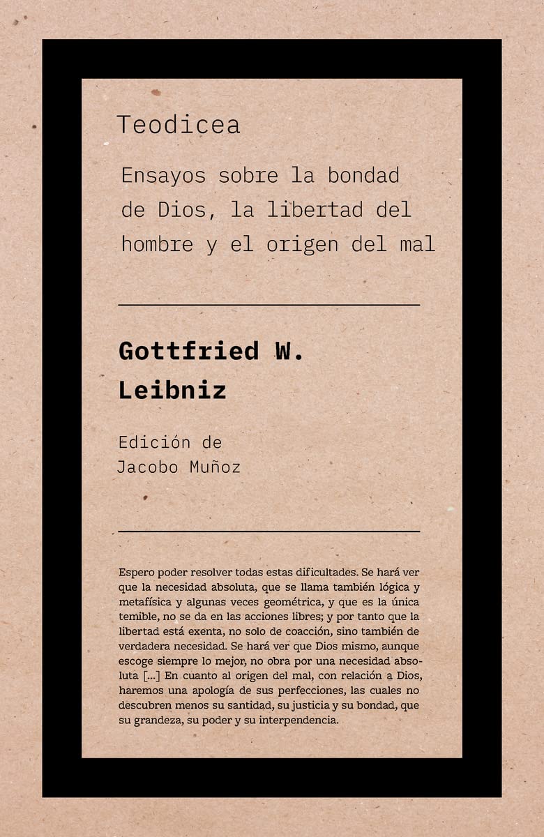 Teodicea: Ensayos sobre la bondad de Dios, la libertad del hombre y el origen del mal (No ficción) Philosophy