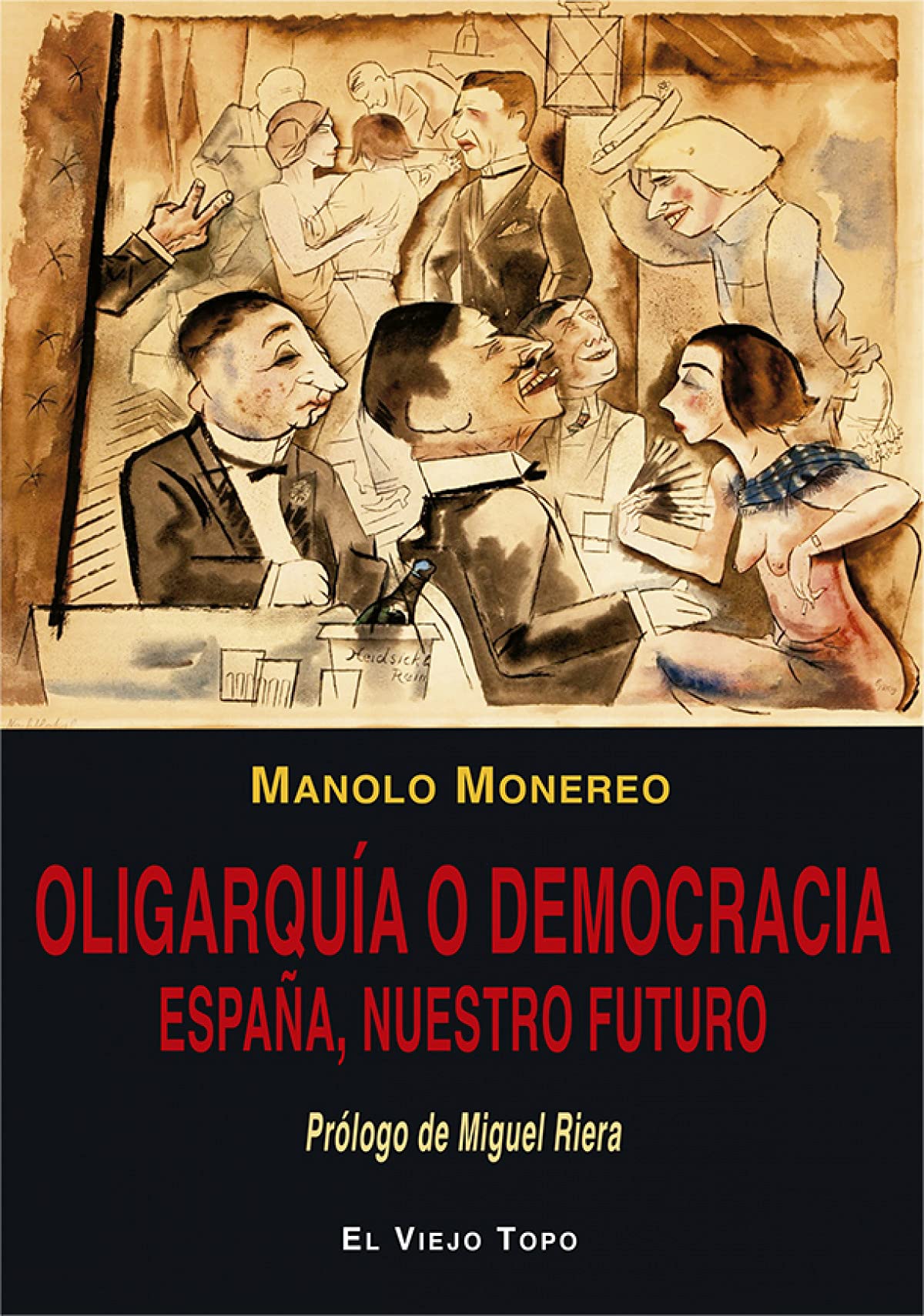 Oligarquía o democracia: España, nuestro futuro Books