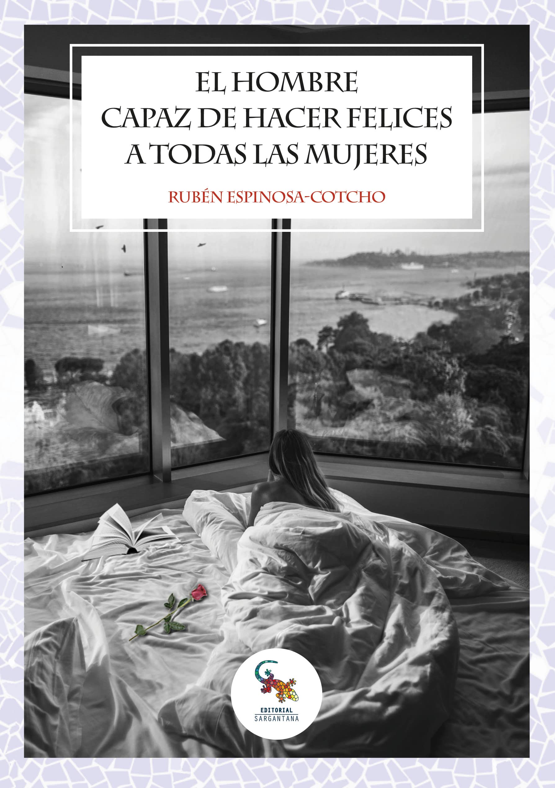 El hombre capaz de hacer felices a todas las mujeres Contemporary literature