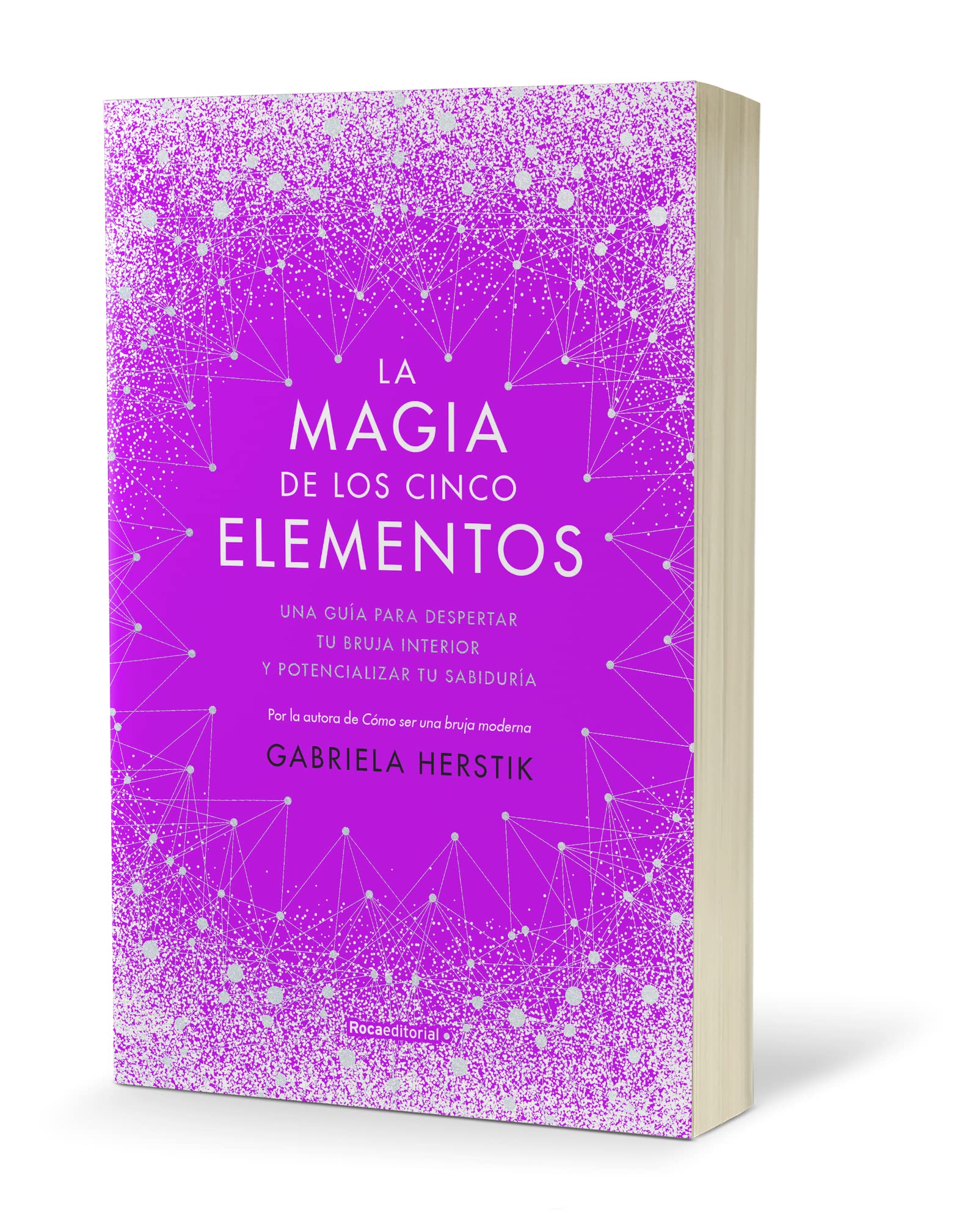 La magia de los cinco elementos. Una guía para despertar tu bruja interior y potencializar tu sabidu Books